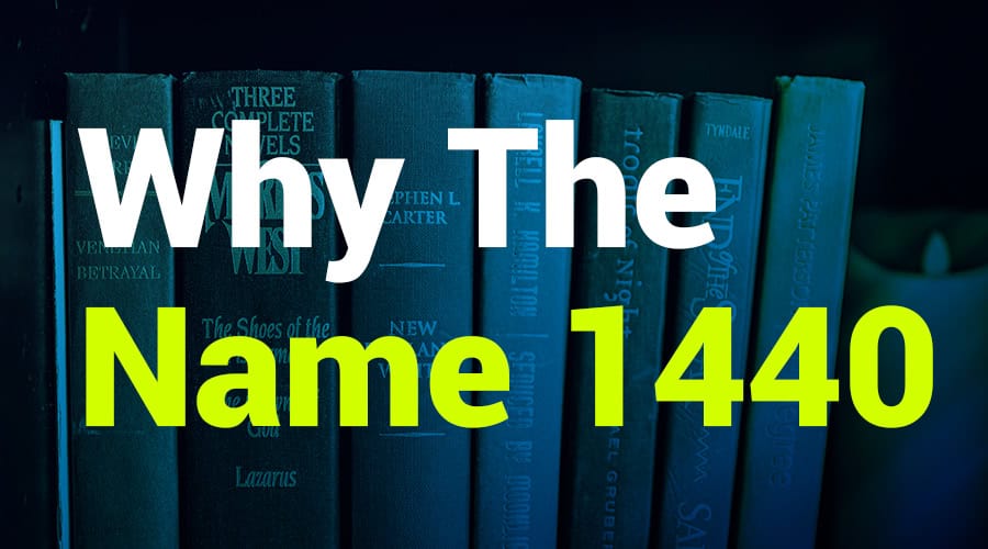 Why the Name 1440? More Than Just a Number